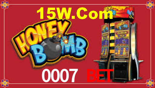 0007 Bet